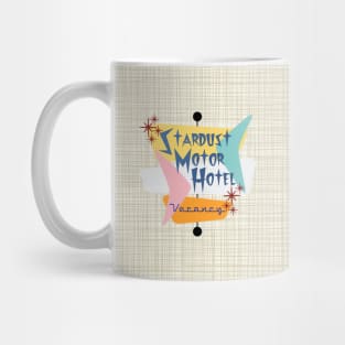 Stardust Motor Hotel (Bkgrnd) Mug